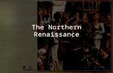The Northern Renaissance. 1. What factors led to the beginning of the Renaissance in northern Europe? a. the northern population began to recover from.