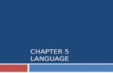 CHAPTER 5 LANGUAGE. Where are English-Language Speakers Distributed? Key Issue #1.