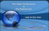 ASSE SF PDC 2010 Steve Bowers, CSP President 1. ASSE defines a Safety Professional as: “an individual who by nature of academic preparation, work experience,