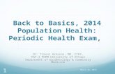 Back to Basics, 2014 Population Health: Periodic Health Exam, Dr. Trevor Arnason, MD, CCFP, PGY-3 PHPM University of Ottawa Department of Epidemiology.