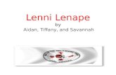 Lenni Lenape by Aidan, Tiffany, and Savannah. Lenni Lenape meaning Lenape means “the people ” Lenni Lenape means “ true people”