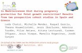 Is Mediterranean Diet during pregnancy protective for fetal growth restriction? Results from two prospective cohort studies in Spain and Greece Leda Chatzi,