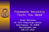 Freeware Security Tools You Need Randy Marchany VA Tech Computing Center Blacksburg, VA 24060 Marchany@vt.edu 540-231-9523.