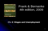 1 Frank & Bernanke 4th edition, 2009 Ch. 6: Wages and Unemployment.