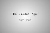 The Gilded Age 1865-1900. Second Industrial Revolution Railroad expansion New Inventions – Telephone, typewriter, cars, etc. New Energy Sources found.