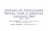Control of Particulate Matter from a Sabatier Catalyst Bed HSL 126 Loel Goldblatt, Hamilton Sundstrand Space Systems International, Inc. Karen Murdoch,