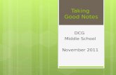 Taking Good Notes DCG Middle School November 2011.