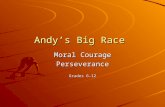 Andy’s Big Race Moral Courage Perseverance Grades 6-12.
