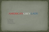 S Nichols Ms.Stein APLC; P3 13.Feb.2012. America’s Grey Lady. 2011. Photograph. americanmoralsociety.org Web. 12 Jan 2012.