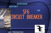 SEMINAR REPORT ON . WHAT IS A CIRCUIT BREAKER? A circuit breaker is an equipment which can  make or break a circuit either manually.