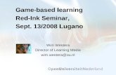 Game-based learning Red-Ink Seminar, Sept. 13/2008 Lugano Wim Westera Director of Learning Media wim.westera@ou.nl.