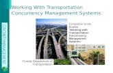 GROWTH MANAGEMENT Working With Transportation Concurrency Management Systems Florida Department of Transportation Companion to the Booklet “Working with.