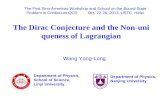 The Dirac Conjecture and the Non- uniqueness of Lagrangian Wang Yong-Long Department of Physics, School of Science, Linyi University The First Sino-Americas.