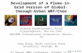 Template Development of a Plume-in-Grid Version of Global-through-Urban WRF/Chem Prakash Karamchandani, Krish Vijayaraghavan, Shu-Yun Chen ENVIRON International.