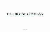 JUNE 2004.  Headquartered in Columbia, Maryland, The Rouse Company is a premier real estate development and management company (book value of assets.