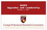 GASPA Upgrades and Leadership December 3, 2010. Disclaimer So, Georgia will accept professional out-of-state certificates to establish professional certification.