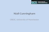 Niall Cunningham CRESC, University of Manchester.