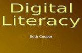 Beth Cooper. Definition of Digital Literacy According to   Digital literacy is a means for ascertaining the computer.