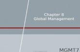 Chapter 8 Global Management © 2015 Cengage Learning MGMT7.