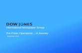 DOWJONES International Newspaper Group Pre-Press Operations….A Journey September 2013.