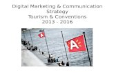 Digital Marketing & Communication Strategy Tourism & Conventions 2013 - 2016.