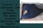 Chapter 4 Consumer and Firm Behavior: The Work- Leisure Decision and Profit Maximization Copyright © 2014 Pearson Education, Inc.