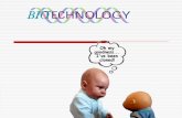 What is Biotechnology?  Bio = Life  Technology = inventions that make life better.