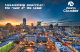 Accelerating Innovation: The Power of the Crowd. Rationale 2005: Austin Chamber assesses talent requirements for projected Central Texas jobs and finds.