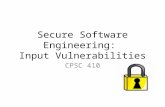Secure Software Engineering: Input Vulnerabilities CPSC 410.