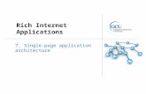 Rich Internet Applications 7. Single-page application architecture.
