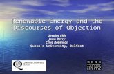 Renewable Energy and the Discourses of Objection Geraint Ellis John Barry Clive Robinson Queen’s University, Belfast.