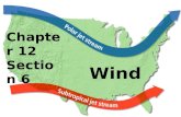 Chapter 12 Section 6 Wind. Essential Questions Ch 12 S6 1.What causes winds? 2.How do local winds and global winds differ? 3.Where are the major global.