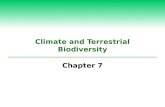 Climate and Terrestrial Biodiversity Chapter 7. 7.1.