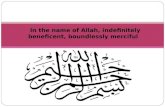 In the name of Allah, indefinitely beneficent, boundlessly merciful.