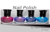 By: Dasia Slaughter 5 th hour.  is a lacquer applied to toenails or fingernails for appearance, but also as nail protection.  There is no single formula.