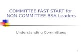 1 COMMITTEE FAST START for NON-COMMITTEE BSA Leaders Understanding Committees.