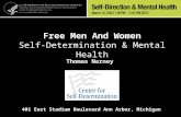 Free Men And Women Self-Determination & Mental Health Thomas Nerney 401 East Stadium Boulevard Ann Arbor, Michigan.