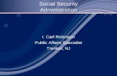 1 1 Social Security Administration I. Carl Robinson Public Affairs Specialist Trenton, NJ.