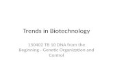 Trends in Biotechnology 150402 TB 10 DNA from the Beginning - Genetic Organization and Control.