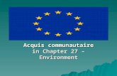 Acquis communautaire in Chapter 27 – Environment.