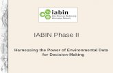Harnessing the Power of Environmental Data for Decision-Making IABIN Phase II.