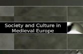 Society and Culture in Medieval Europe Robin Burke GAM 206.