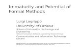 Immaturity and Potential of Formal Methods Luigi Logrippo University of Ottawa School of Information Technology and Engineering Telecommunications Software.