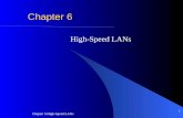 Chapter 6 High-Speed LANs 1 Chapter 6 High-Speed LANs.