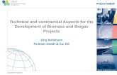 Jörg Bohlmann Fichtner GmbH & Co. KG Technical and commercial Aspects for the Development of Biomass and Biogas Projects 5848A06/FICHT-7252383-v1.