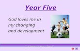 Year Five God loves me in my changing and development 1 A Journey in Love - Year 5.