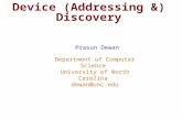Device (Addressing &) Discovery Prasun Dewan Department of Computer Science University of North Carolina dewan@unc.edu.