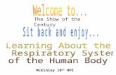 The Show of the Century McKinley 10 th HPE. Title Page Nasal Passage Bronchiole Alveoli Pharynx Trachea Bronchi Human Respiratory System Diagram.