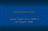 Hypertension Jared Helms D.O. OGME-2 22 August 2007.