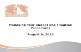 Managing Your Budget and Financial Procedures August 6, 2015.